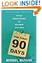 The First 90 Days