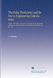 The Polar Planimeter and Its Use in Engineering Calculations: Together With Tables, Diagrams and Factors for the Immediate Adjustment of the Instrument for the Solution of Problems. Etc., Etc., Etc., - B002IKKQAE
