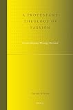 A Protestant theology of passion : Korean Minjung theology revisited