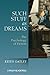 Image of Such Stuff as Dreams: The Psychology of Fiction