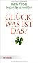Gl�ck, was ist das?