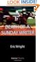 Death of a Sunday Writer