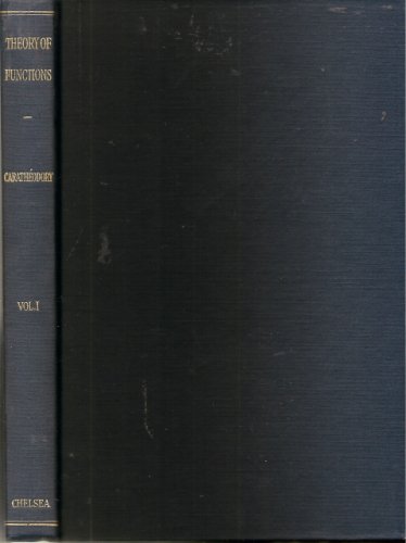 Theory of functions of a complex variable, by Constantin Caratheodory