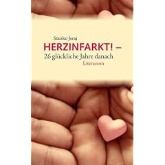 Herzinfarkt! - 26 gl�ckliche Jahre danach