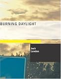 BURNING DAYLIGHT