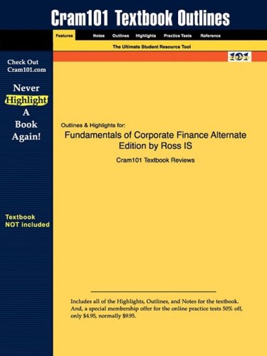 Studyguide for Fundamentals of Corporate Finance Alternate Edition by Ross, ISBN 9780073282114