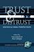 Trust and Distrust: Sociocultu...