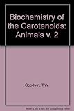 The biochemistry of the carotenoids