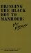 Bringing the Black Boy to Manhood: The Passage