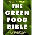 The Green Food Bible
