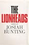 The Lionheads: A Novel