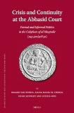 Crisis and continuity at the Abbasid court : formal and informal politics in the caliphate of al-Muqtadir (295-320/908-32)