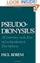 Pseudo-Dionysius: A Commentary on the Texts and an Introduction to Their Influence