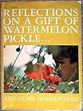 Reflections On A Gift of Watermelon Pickle