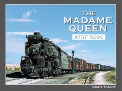 The Madame Queen: ATSF 5000