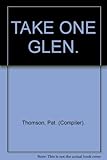 Take one glen