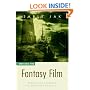 Writing the Fantasy Film: Heroes and Journeys in Alternate Realities