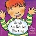 Words Are Not For Hurting (board book) (REG 7.95)