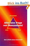 Alles eine Frage von Bewusstsein. Gott enth�llt seinen Zaubertrick