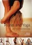 Pilates and Yoga:  A High-Energy Partnership of Physical and Spiritual Exercise Techniques to Revitalize the Mind and Body