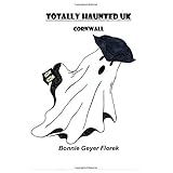 totally haunted uk cornwall volume 1