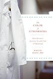 The Color of Atmosphere: One Doctor's Journey In and Out of Medicine
