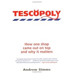 Tescopoly: How One Shop Came Out on Top and Why it Matters