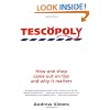 Tescopoly: How One Shop Came Out on Top and Why It Matters