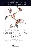 A Companion to American Indian History (Blackwell Companions to American History)