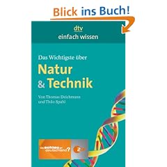Das Wichtigste �ber Natur & Technik: Einfach wissen