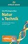 Das Wichtigste �ber Natur & Technik: Einfach wissen
