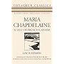 Maria Chapdelaine: A Tale of French Canada by Louis Hemon