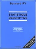 Statistique descriptive : Nouvelle m�thode pour bien comprendre et r�ussir