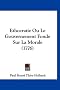 Ethocratie Ou Le Gouvernement Fonde Sur La Morale (1776)