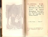 Clarissa Harlowe Volume Six of Nine Volumes (The Novels of Samuel Richardson in Twenty Volumes, Volume X)