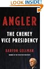 Angler: The Cheney...