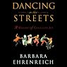 Dancing in the Streets: A History of Collective Joy