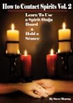 How to Contact Spirits Vol. 2 Learn t...