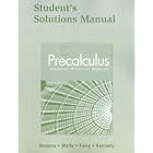 Student's Solutions Manual for Precalculus: Graphical, Numerical, Algebraic by Franklin Demana, Bert K. Waits, Gregory D. Foley, and Daniel Kennedy