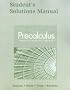 Student's Solutions Manual for Precalculus: Graphical, Numerical, Algebraic