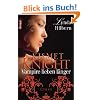 Kismet Knight: Vampire lieben l�nger: Roman (Knaur TB)