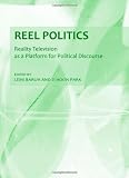 Reel Politics: Reality Television as a Platform for Political Discourse