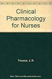 Clinical pharmacology for nurses