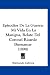 Episodios De La Guerra: Mi Vida En La Manigua, Relato Del Coronel Ricardo Buenamar (1898) (Spanish Edition)