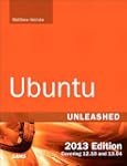 Ubuntu Unleashed 2013 Edition: Coveri...