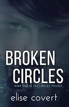 Broken Circles (The Circles Trilogy) (Volume 2) Broken Circles (The Circles Trilogy) (Volume 2)