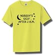 Nobody's Ugly After 2 A.M. Short Sleeve Bright Neon T-Shirt - Available in 5 bright colors