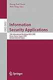 Information security applications : 10th international workshop, WISA 2009, Busan, Korea, August 25-27, 2009, revised selected papers