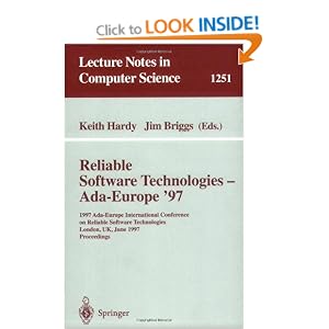 Reliable Software Technologies - Ada-Europe '97: 1997 Ada-Europe International Conference on Reliable Software Technologies, London, UK, June 2-6, 1997. Proceedings (Lecture Notes in Computer Science)