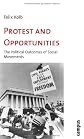 Protest and Opportunities: The Political Outcomes of Social Movements